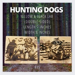 Hunting dog yellow and black lab home laser engraved piece!